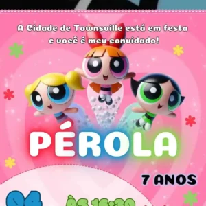 Convite As Meninas Superpoderosas Canva